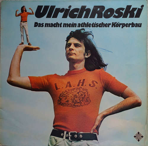Cover Ulrich Roski - Das Macht Mein Athletischer Körperbau (LP, Album) Schallplatten Ankauf