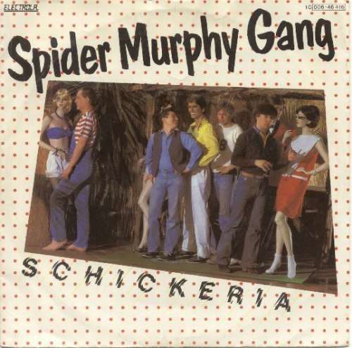 Cover Spider Murphy Gang - Schickeria (7, Single) Schallplatten Ankauf