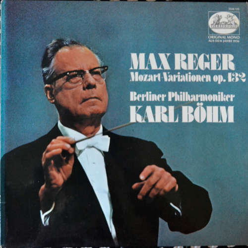 Cover Max Reger - Berliner Philharmoniker, Karl Böhm - Mozart Variationen, Op.132 (LP, Mono, RE) Schallplatten Ankauf
