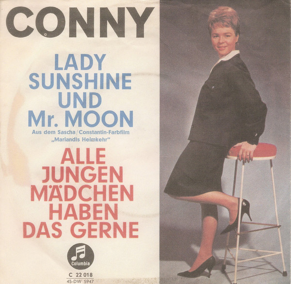 Cover Conny* - Lady Sunshine Und Mr. Moon / Alle Jungen Mädchen Haben Das Gerne (7, Single) Schallplatten Ankauf