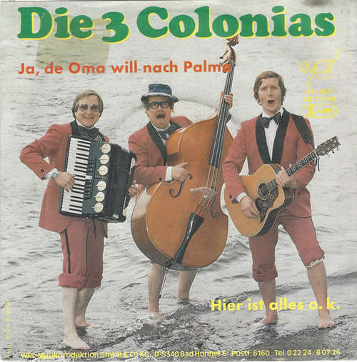 Cover Die 3 Colonias - Ja, De Oma Will Nach Palma (7, Single) Schallplatten Ankauf