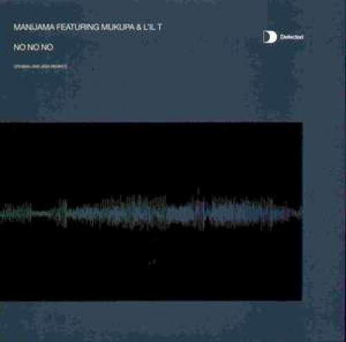 Cover Manijama Featuring Mukupa & L'il T - No No No (12) Schallplatten Ankauf