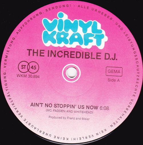 Cover The Incredible D.J. - Ain't No Stoppin' Us Now / You Got The Floor (12, Maxi) Schallplatten Ankauf