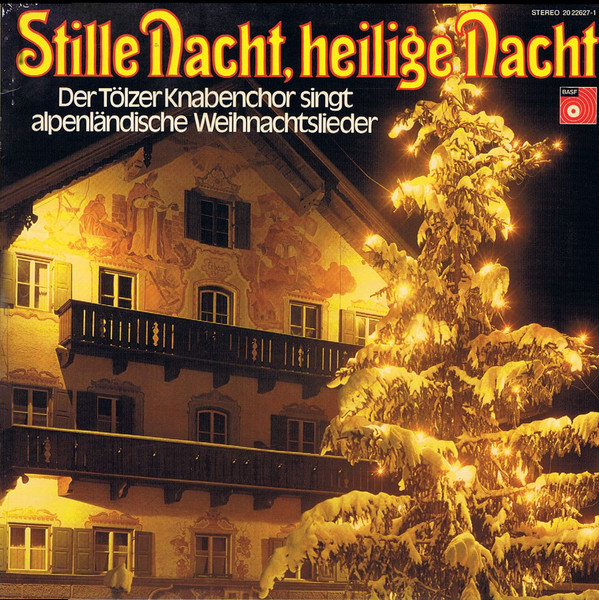 Bild Tölzer Knabenchor - Stille Nacht, Heilige Nacht / Der Tölzer Knabenchor Singt Alpenländische Weihnachtslieder (LP) Schallplatten Ankauf