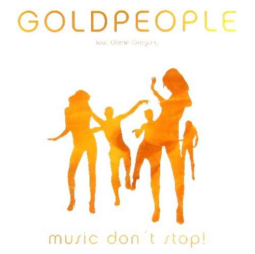 Bild Goldpeople Feat. Glenn Gregory - Music Don't Stop! (12) Schallplatten Ankauf