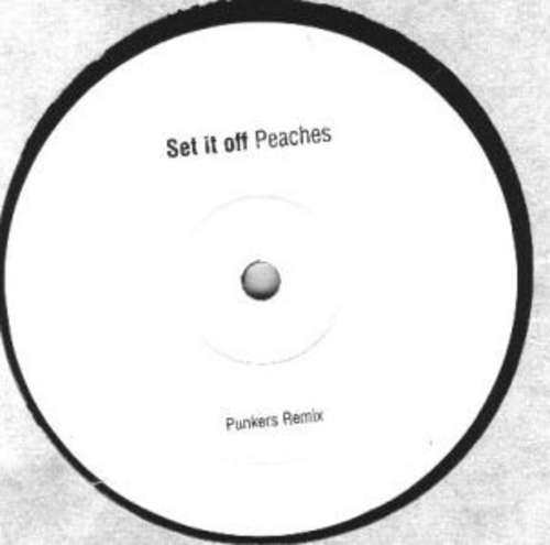Cover Peaches - Set It Off (Punkers Remix) (12, S/Sided, Promo) Schallplatten Ankauf