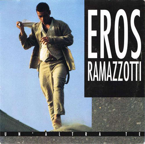 Cover Eros Ramazzotti - Un' Altra Te (7, Single) Schallplatten Ankauf