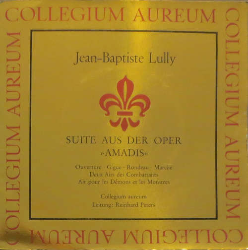 Cover Jean-Baptiste Lully, Collegium Aureum - Suite Aus Der Oper Amadis (7) Schallplatten Ankauf