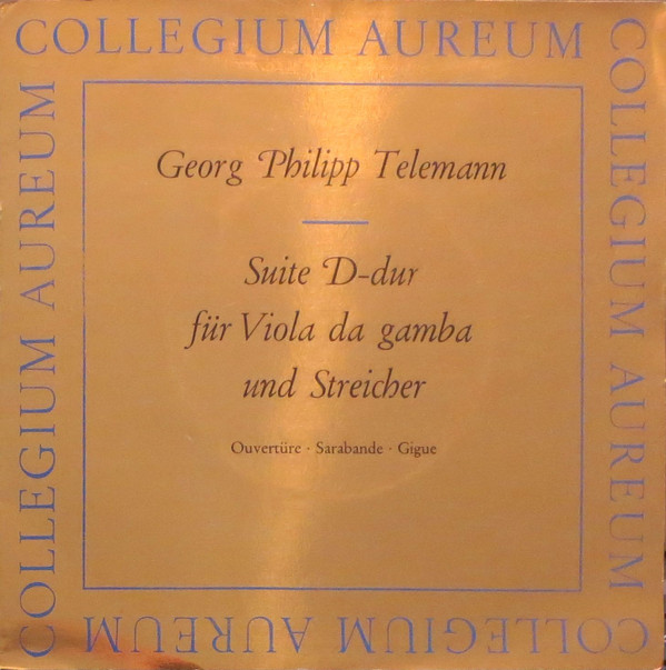 Cover Georg Philipp Telemann, Collegium Aureum - Suite D-dur Für Viola Da Gamba Und Streicher (7, Mono) Schallplatten Ankauf