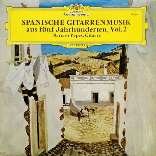Cover Narciso Yepes - Spanische Gitarrenmusik Aus Fünf Jahrhunderten, Vol. 2 (LP, RE) Schallplatten Ankauf