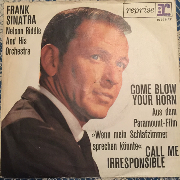 Cover Frank Sinatra - Come Blow Your Horn / Call Me Irresponsible (7, Single, Mono) Schallplatten Ankauf