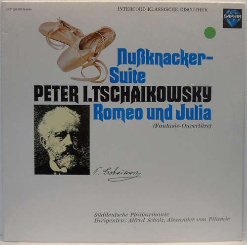 Bild Peter I. Tschaikowski*, Süddeutsche Philharmonie, Alfred Scholz, Alexander von Pitamic - Nußknacker-Suite / Romeo Und Julia (LP) Schallplatten Ankauf