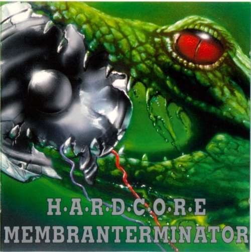 Cover Hardcoremembranterminator Schallplatten Ankauf