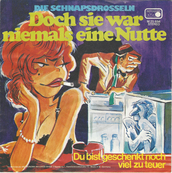 Cover Die Schnapsdrosseln - Doch Sie War Niemals Eine Nutte (7, Single) Schallplatten Ankauf