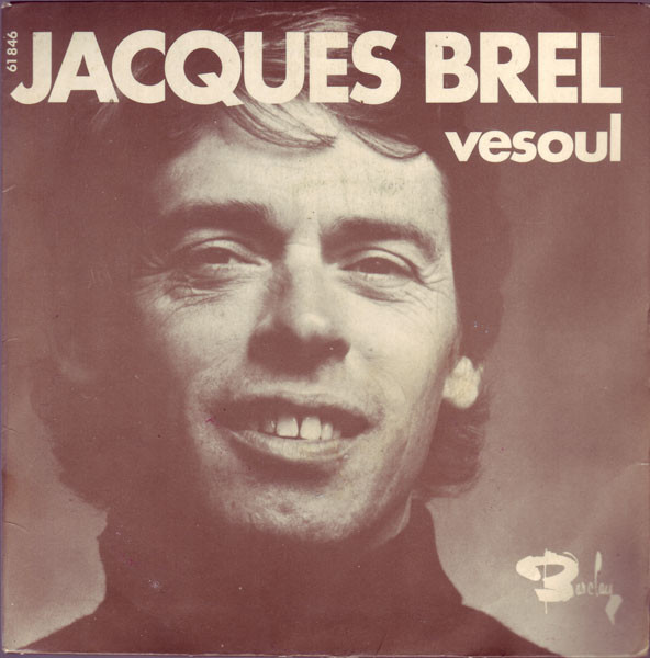 Cover Jacques Brel - Vesoul / La Bière (7, Single, Mono) Schallplatten Ankauf