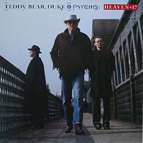Cover Heaven 17 - Teddy Bear, Duke & Psycho (LP, Album) Schallplatten Ankauf