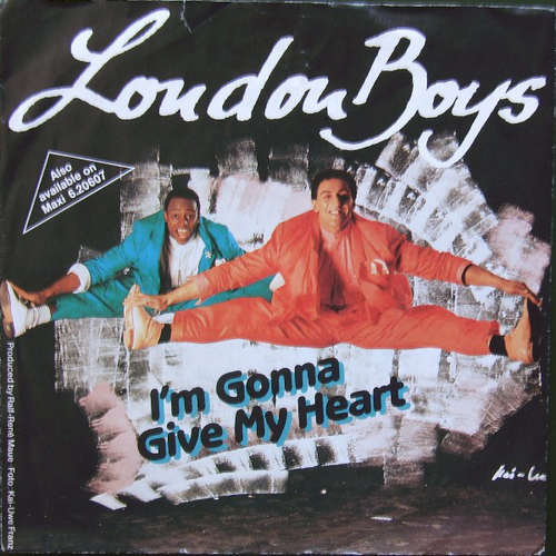 Cover London Boys - I'm Gonna Give My Heart (7, Single) Schallplatten Ankauf