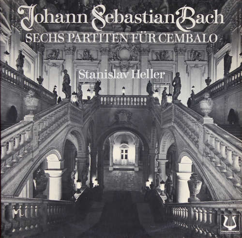 Cover Johann Sebastian Bach, Stanislav Heller - Sechs Partiten Für Cembalo (2xLP) Schallplatten Ankauf