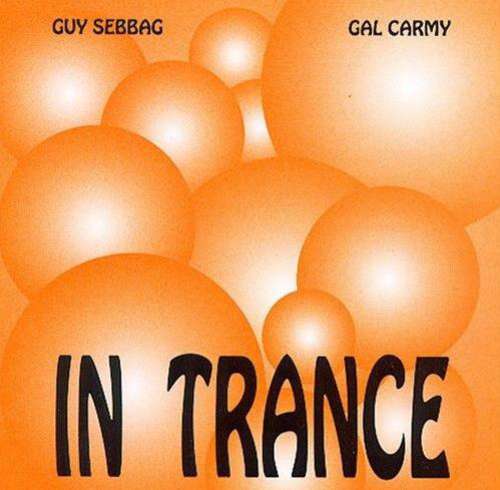 Cover Guy Sebbag / Gal Carmy - In Trance (CD, Album) Schallplatten Ankauf