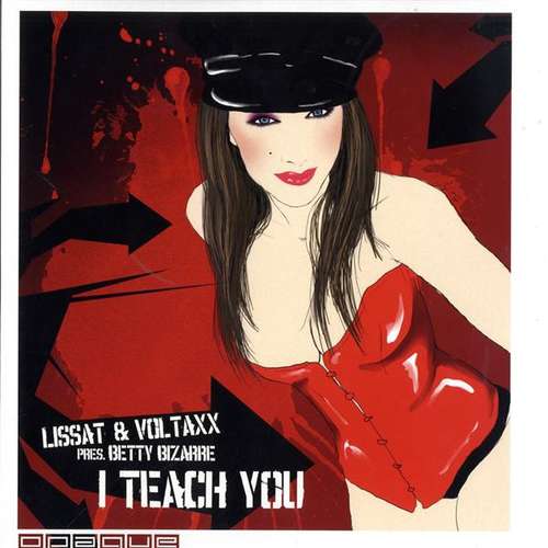 Cover Lissat & Voltaxx Pres. Betty Bizarre - I Teach You (12) Schallplatten Ankauf