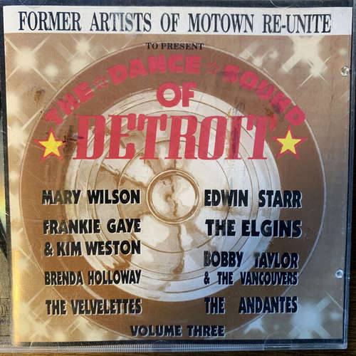 Cover Various - The Dance Sound Of Detroit Volume Three -  Former Artists Of Motown Re-Unite (CD, Album, Comp) Schallplatten Ankauf