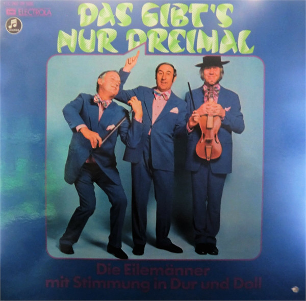 Cover Die Eilemänner* - Das Gibt's Nur Dreimal (Die Eilemänner Mit Stimmung In Dur Und Doll) (LP) Schallplatten Ankauf