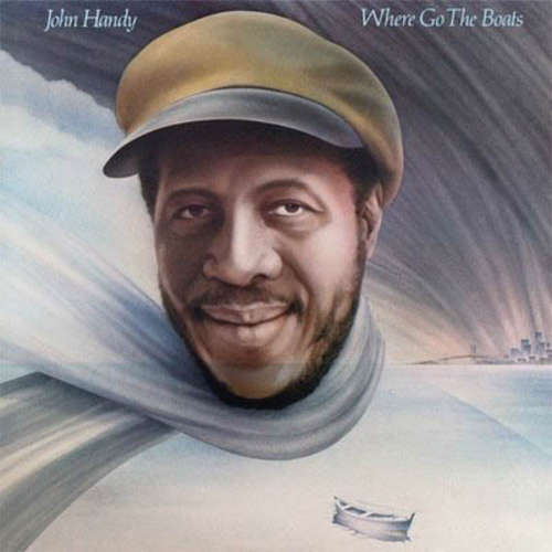 Cover John Handy - Where Go The Boats (LP, Album) Schallplatten Ankauf