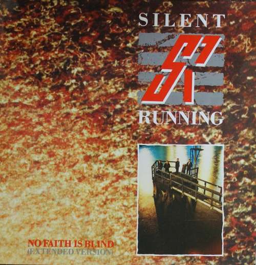Cover Silent Running - No Faith Is Blind (12) Schallplatten Ankauf