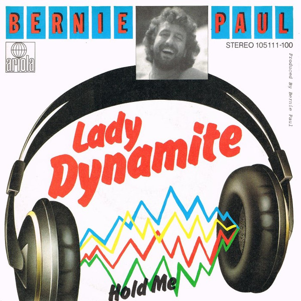 Cover Bernie Paul - Lady Dynamite  (7, Single) Schallplatten Ankauf