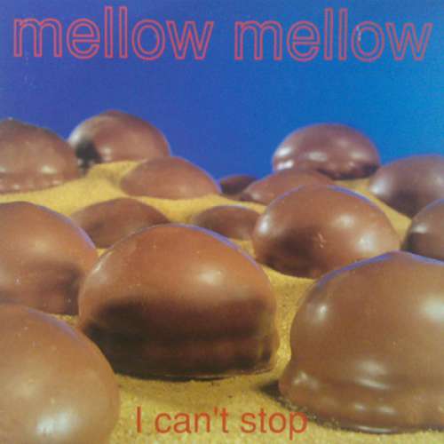 Cover Mellow Mellow - I Can't Stop (12) Schallplatten Ankauf