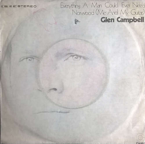 Cover Glen Campbell - Everything A Man Could Ever Need  /  Norwood (Me And My Guitar) (7, Single) Schallplatten Ankauf