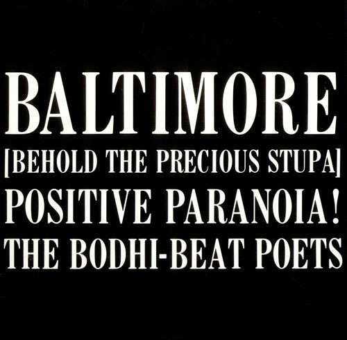 Cover The Bodhi-Beat Poets* - Baltimore [Behold The Precious Stupa] Positive Paranoia! (LP) Schallplatten Ankauf