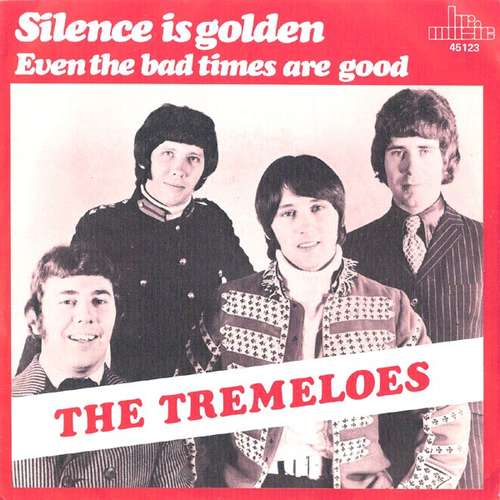 Cover The Tremeloes - Silence Is Golden / Even The Bad Times Are Good (7, Single) Schallplatten Ankauf