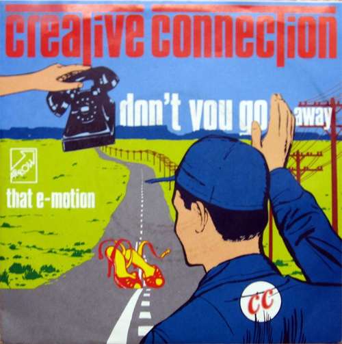Cover Creative Connection - Don't You Go Away (7, Single) Schallplatten Ankauf