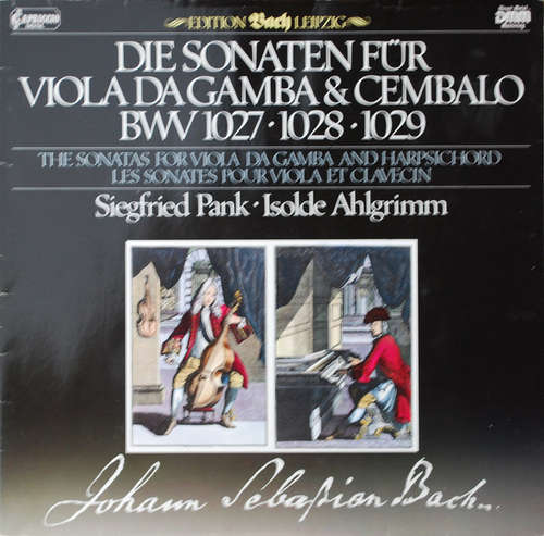 Cover Bach* - Siegfried Pank, Isolde Ahlgrimm - Die Sonaten Für Viola Da Gamba Und Cembalo BWV 1027,1028,1029 (LP, RE) Schallplatten Ankauf
