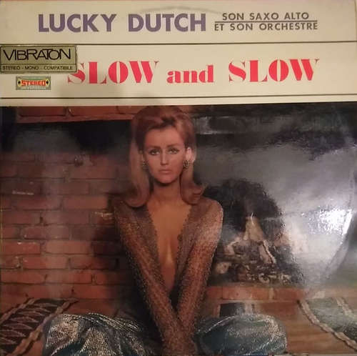 Cover Lucky Dutch Son Sax Alto Et Son Orchestre - Slow And Slow (LP, Album) Schallplatten Ankauf