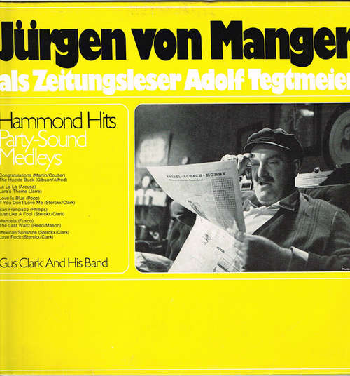 Cover Jürgen von Manger, Gus Clark And His Band - Jürgen Von Manger Als Zeitungsleser Adolf Tegtmeier / Hammond Hits Party - Sound  - Medleys (LP, Mono, Promo) Schallplatten Ankauf