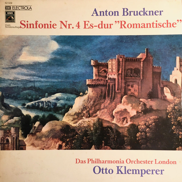 Cover Anton Bruckner, Das Philharmonia Orchester London*, Otto Klemperer - Sinfonie Nr. 4 Es-Dur Romantische (LP, Club) Schallplatten Ankauf