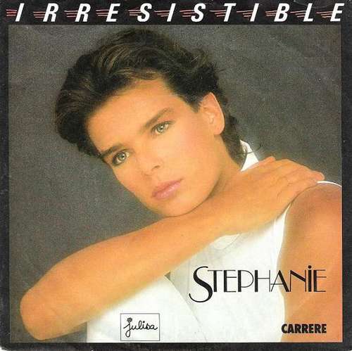 Bild Stephanie (2) - Irresistible (7, Single) Schallplatten Ankauf