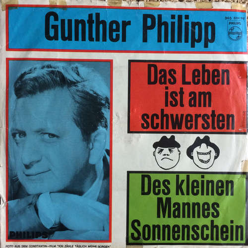 Cover Gunther Philipp - Das Leben Ist Am Schwersten / Des Kleinen Mannes Sonnenschein (7) Schallplatten Ankauf