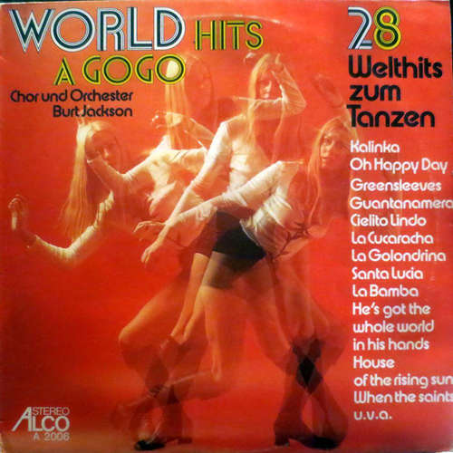 Cover Chor Und Orchester Burt Jackson - World Hits A Gogo - 28 Welthits Zum Tanzen (LP, Album) Schallplatten Ankauf