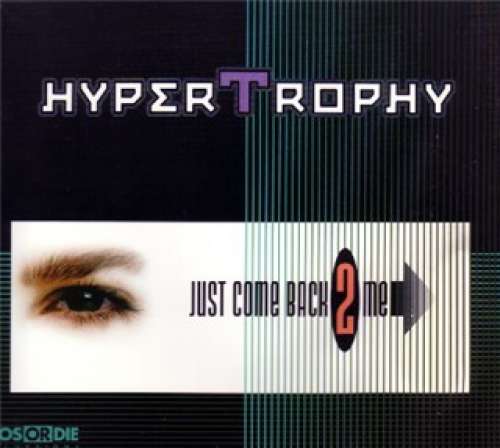 Cover Hypertrophy - Just Come Back 2 Me (CD, Maxi) Schallplatten Ankauf