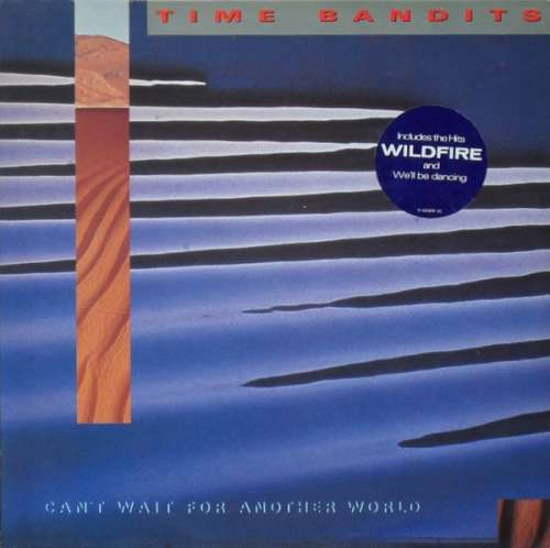 Cover Time Bandits - Can't Wait For Another World (LP, Album) Schallplatten Ankauf