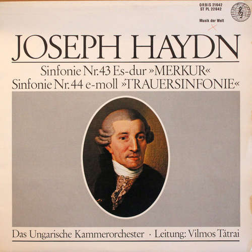 Cover Joseph Haydn, Das Ungarische Kammerorchester*, Vilmos Tátrai - Sinfonie Nr. 43 Es-Dur Merkur / Sinfonie Nr. 44 E-Moll Trauersinfonie (LP, Album) Schallplatten Ankauf