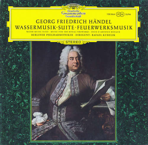 Cover Georg Friedrich Händel, Berliner Philharmoniker · Rafael Kubelik - Wassermusik-Suite · Feuerwerksmusik (LP, M/Print) Schallplatten Ankauf