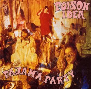 Cover Poison Idea - Pajama Party (LP, Comp, Ltd, Pin) Schallplatten Ankauf