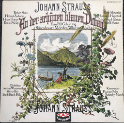 Cover Johann Strauss* - An Der Schönne Blauen Donau - Zum 150. Geburtstag Seine schönsten Melodien, Walzer und Polkas (LP, Comp) Schallplatten Ankauf