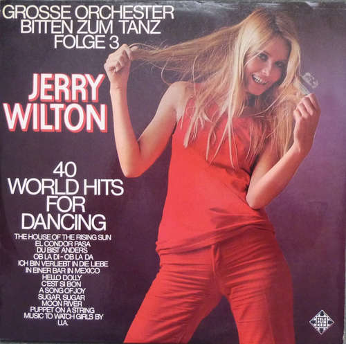 Cover Jerry Wilton - 40 World Hits For Dancing - Grosse Orchester Bitten Zum Tanz Folge 3 (2xLP) Schallplatten Ankauf