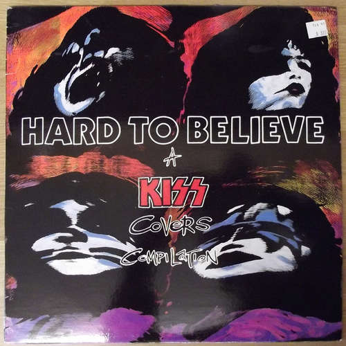Cover Various - Hard To Believe - A Kiss Covers Compilation (LP, Comp) Schallplatten Ankauf