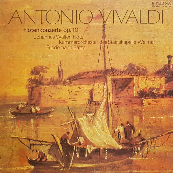 Cover Antonio Vivaldi - Johannes Walter (2), Kammerorchester Der Staatskapelle Weimar, Friedemann Bätzel - Flötenkonzerte Op. 10 (LP) Schallplatten Ankauf
